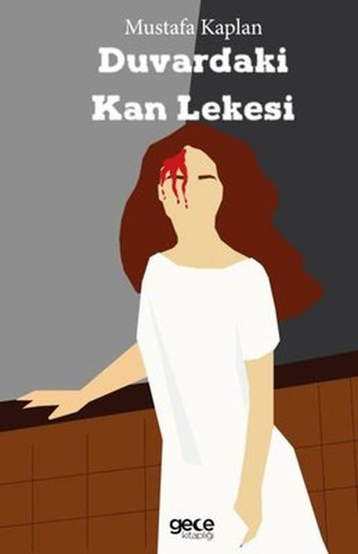 Duvardaki Kan Lekesi | Gece Kitaplığı