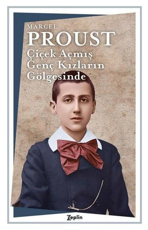 Çiçek Açmış Genç Kızların Gölgesinde | Zeplin Kitap (İnce Kapak)