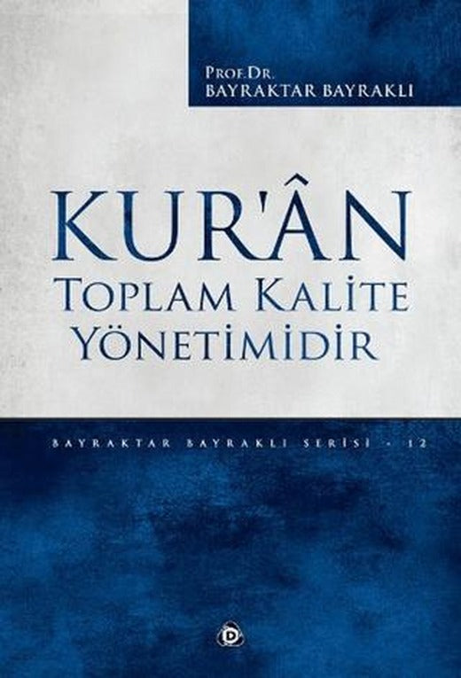 Kur'an Toplam Kalite Yönetimidir