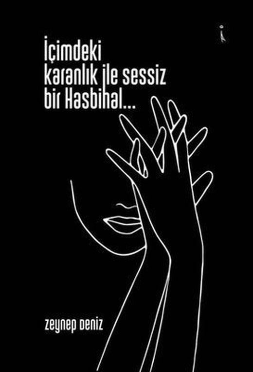 İçimdeki Karanlık ile Sessiz Bir Hasbihal | İkinci Adam Yayınları