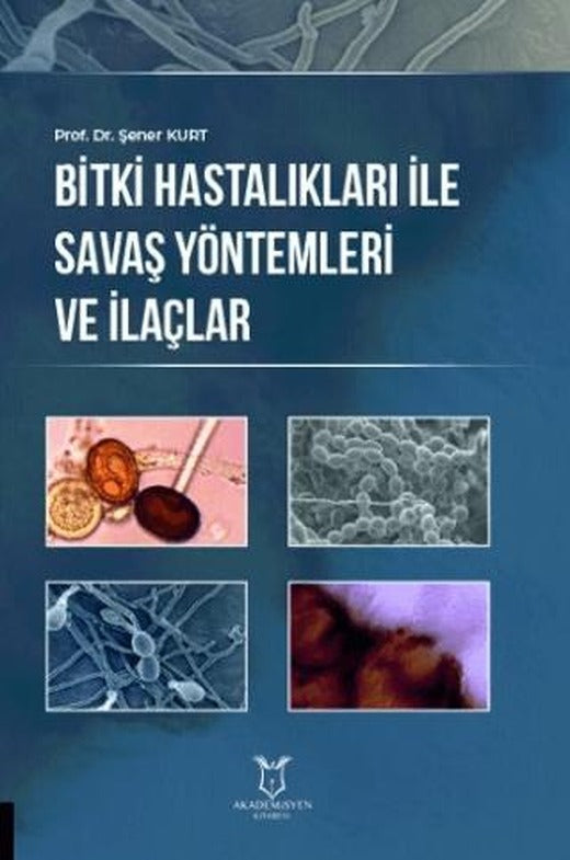 Bitki Hastalıkları ile Savaş Yöntemleri ve İlaçlar