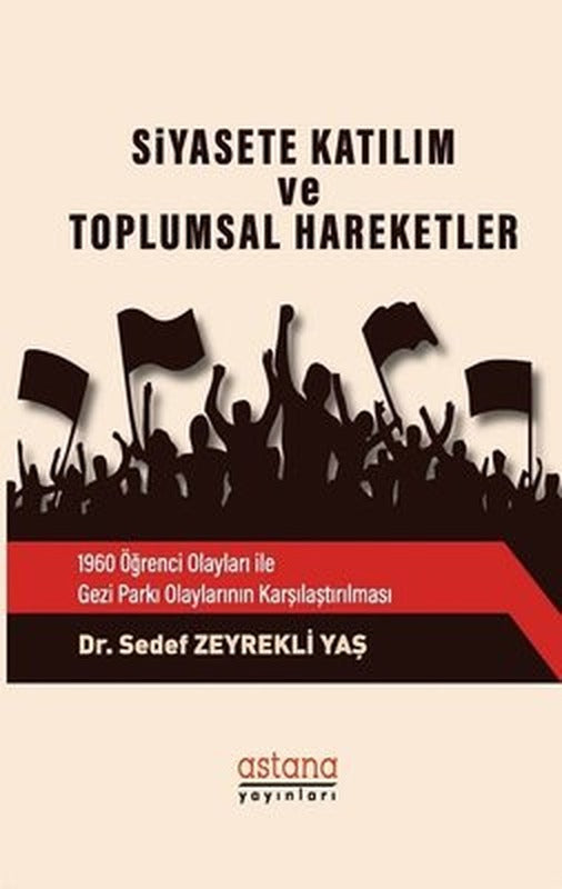 Siyasete Katılım ve Toplumsal Hareketler | Astana Yayınları