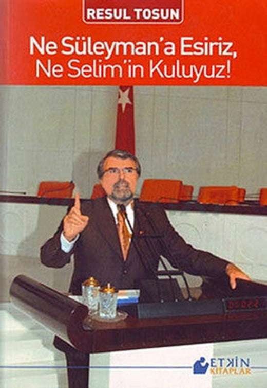Ne Süleyman' a Esiriz Ne Selim' in Kuluyuz | Etkin Kitaplar