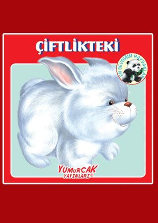 Çiftlikteki En Sevdiğim Hayvanlar | Yumurcak Yayınları (Ciltsiz)
