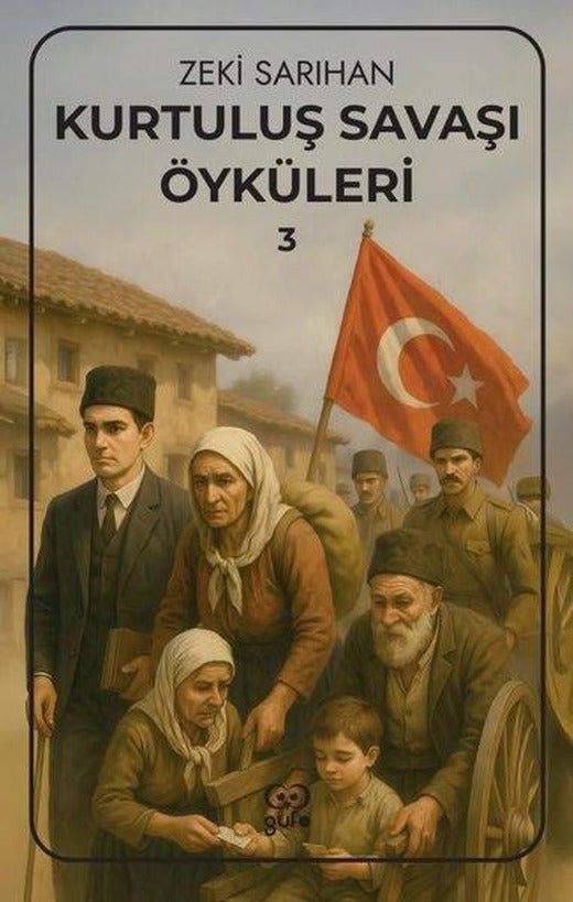 Kurtuluş Savaşı Öyküleri 3 | Gufo Yayınları (İnce Kapak)