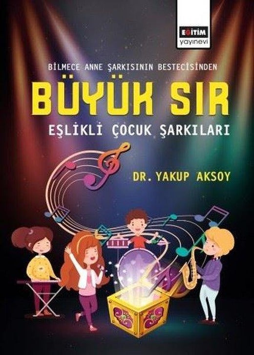 Büyük Sır-Eşlikli Çocuk Şarkıları | Eğitim Yayınevi (İnce Kapak)
