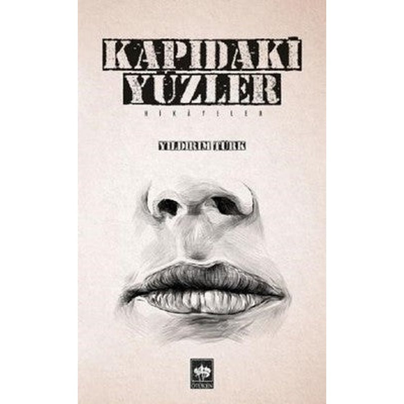 Kapıdaki Yüzler | Ötüken Neşriyat Yayınları