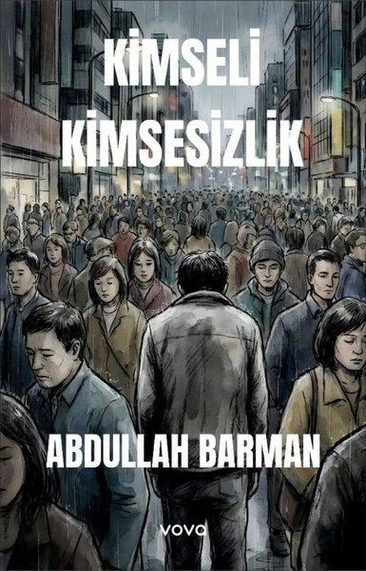 Kimseli Kimsesizlik | Vova Yayınları (İnce Kapak)