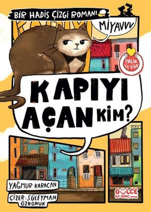 Kapıyı Açan Kim? Bir Hadis Çizgi Romanı | Gülce Çocuk (İnce Kapak )
