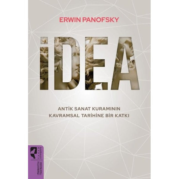 İdea: Antik Sanat Kuramının Kavramsal Tarihine Bir Katkı | Hayalperest Yayınevi (İnce Kapak)