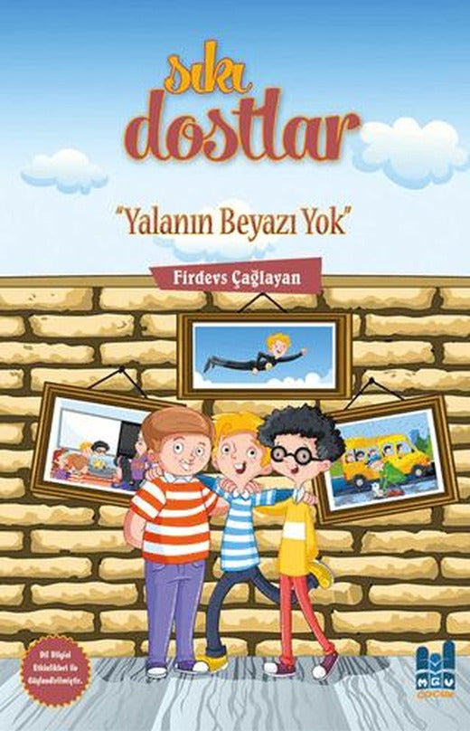 Sıkı Dostlar - Yalanın Beyazı Yok