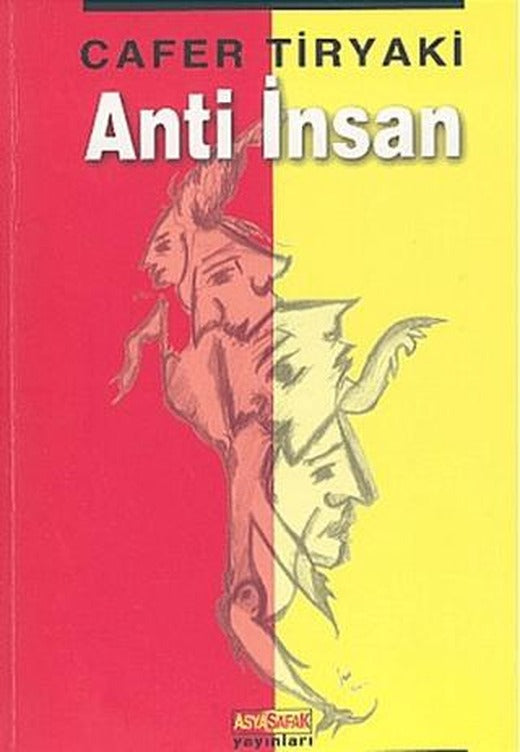 Anti İnsan | Asya Şafak Yayınları (Ciltsiz)
