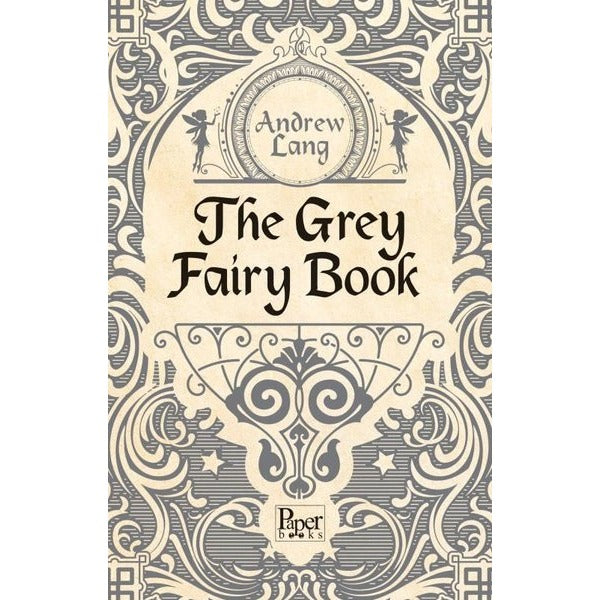 The Grey Fairy Book | Paper Books (İnce Kapak)