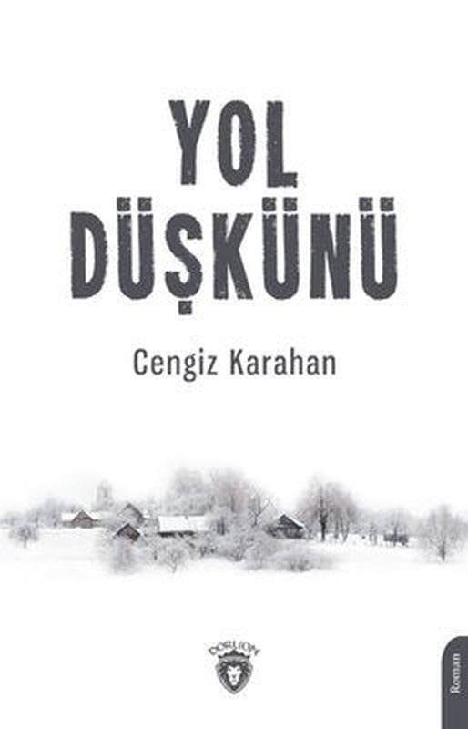 Yol Düşkünü | Dorlion Yayınevi