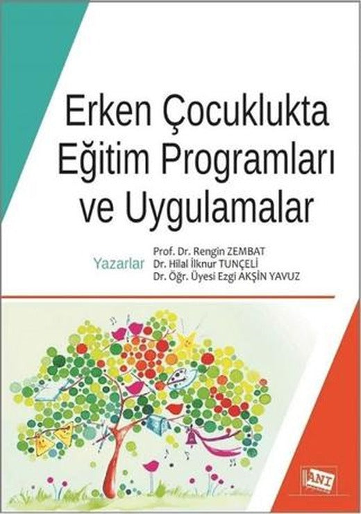 Erken Çocuklukta Eğitim Programları ve Uygulamalar | Anı Yayıncılık (Ciltsiz)