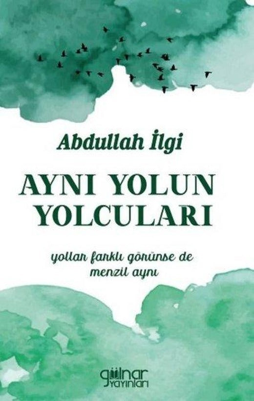 Aynı Yolun Yolcuları | Gülnar Yayınları (İnce Kapak)