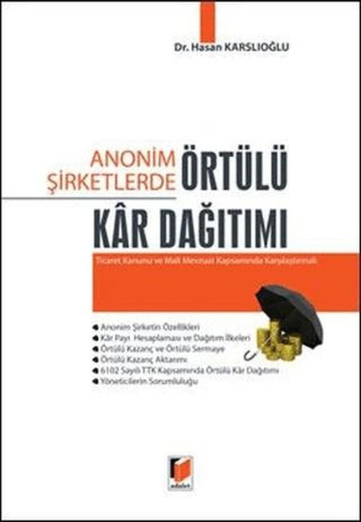 Anonim Şirketlerde Örtülü Kar Dağıtımı | Adalet Yayınevi (Ciltli)