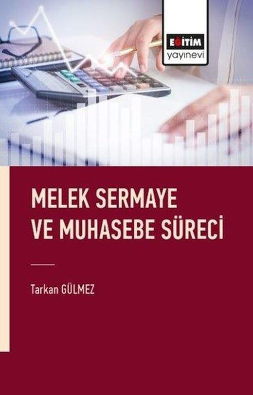 Melek Sermaye ve Muhasebe Süreci | Eğitim Yayınevi (İnce Kapak)