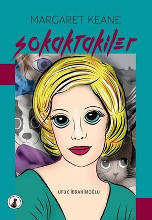 Margaret Keane - Sokaktakiler | Misket Kitap (İnce Kapak )