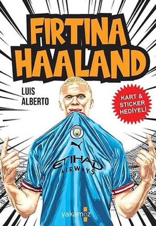 Fırtına Haaland - Kart & Sticker Hediyeli | Yakamoz Yayınları