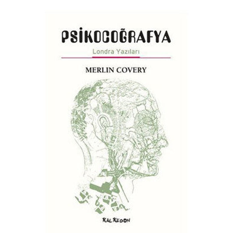 Psikocoğrafya - Londra Yazıları | Kalkedon