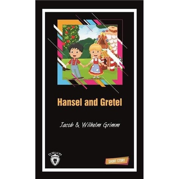 Hansel and Gretel-Short Story | Dorlion Yayınevi