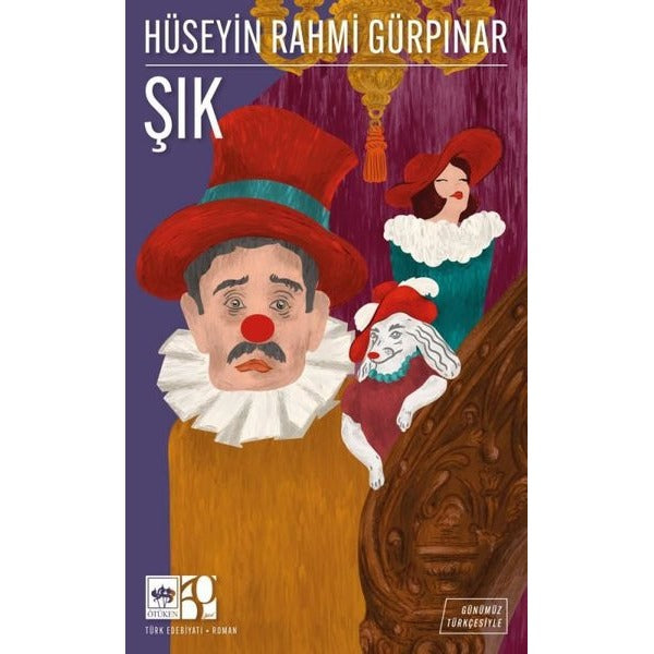 Şık - Günümüz Türkçesiyle | Ötüken Neşriyat (İnce Kapak)