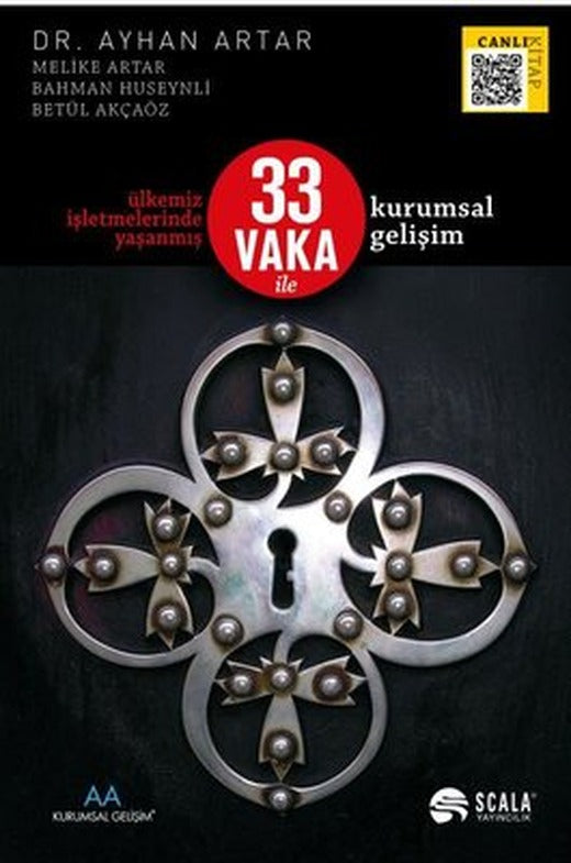 Ülkemiz İşletmelerinde Yaşanmış 33 Vaka İle Kurumsal Gelişim | Scala Yayıncılık