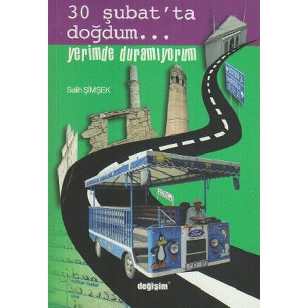 30 Şubat’ta Doğdum...Yerimde Duramıyorum
