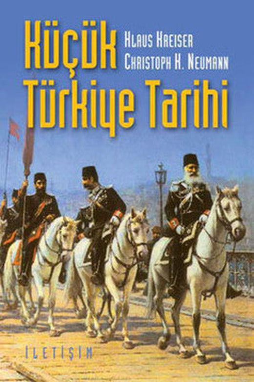 Küçük Türkiye Tarihi | İletişim Yayınları