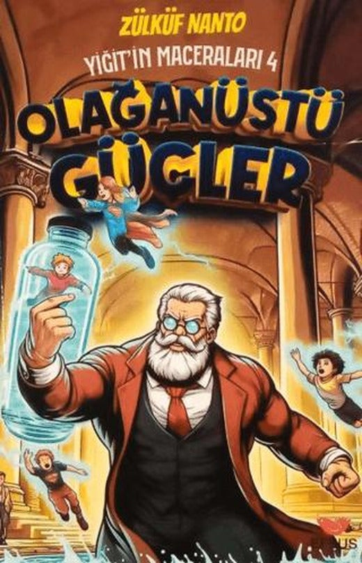 Yiğit'in Maceraları 4 - Olağanüstü Güçler