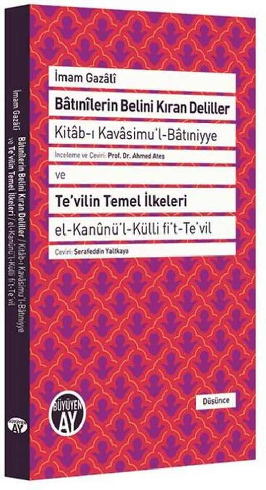Batınilerin Belini Kıran Deliller ve Te'vilin Temel İlkeleri