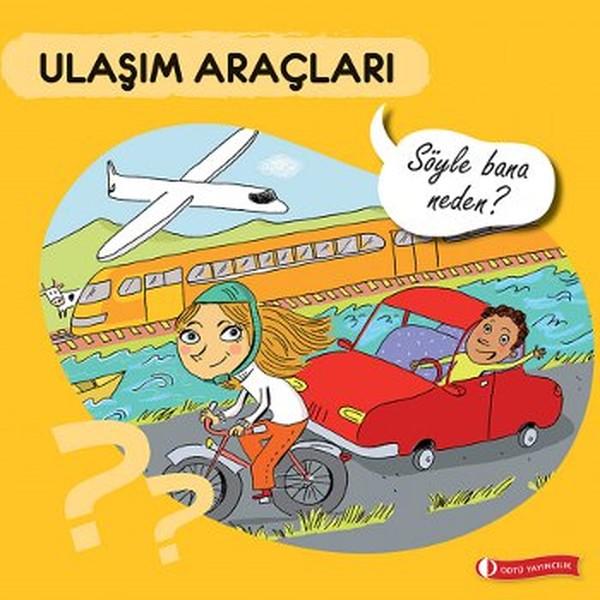 Ulaşım Araçları | ODTÜ Yayıncılık - Çocuk Kitapları Dizisi (İnce Kapak)  - Resim 1