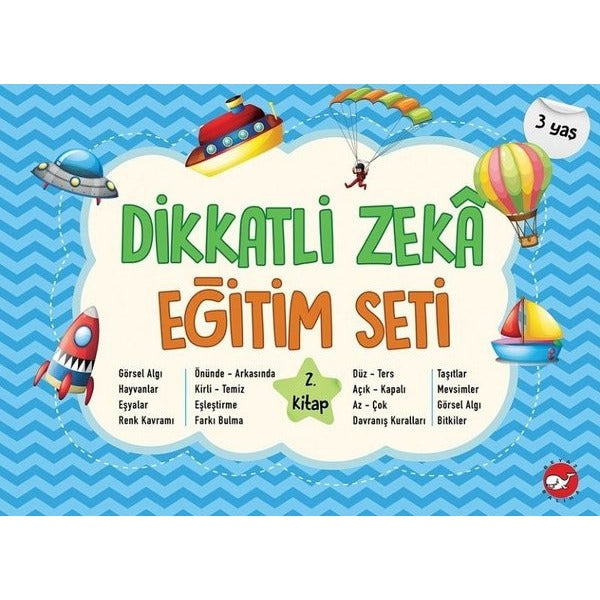 Dikkatli Zeka Eğitim Seti - 2.Kitap 3 Yaş | Beyaz Balina Yayınları (İnce Kapak)