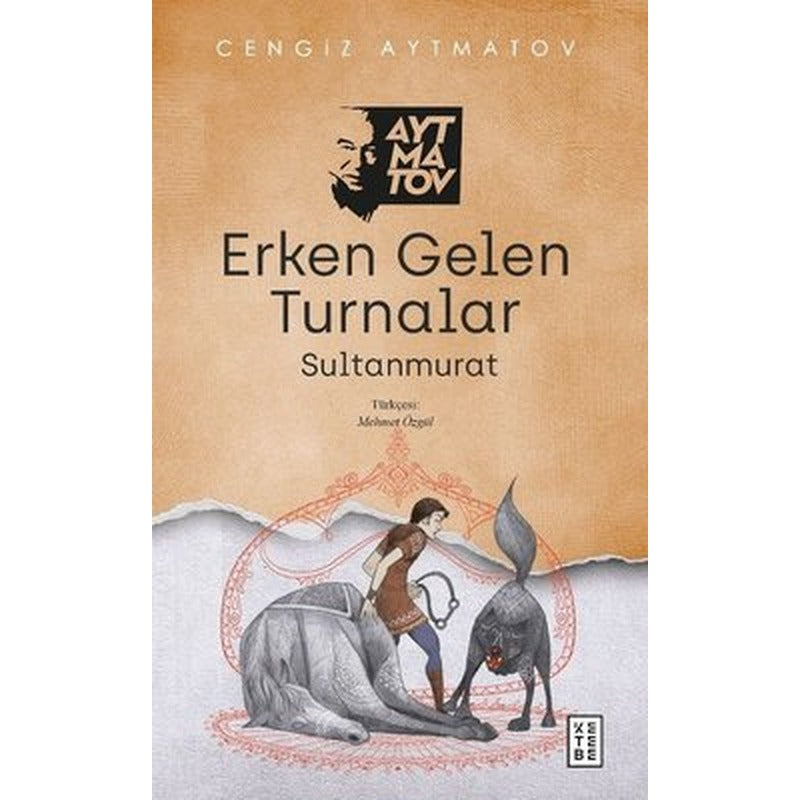 Erken Gelen Turnalar | Ketebe Yayınları