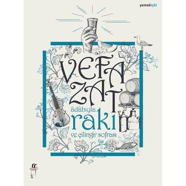Adabıyla Rakı ve  Çilingir Sofrası