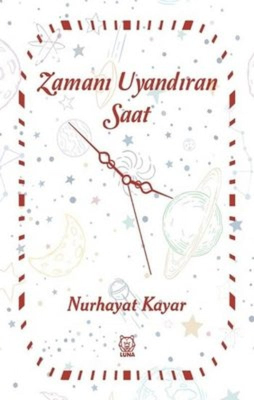 Zamanı Uyandıran Saat | Luna Yayınları