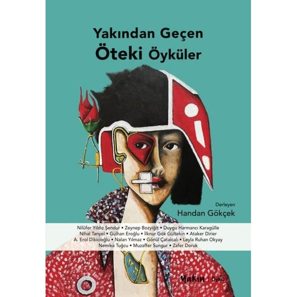 Yakından Geçen Öteki Öyküler | Yakın Kitabevi