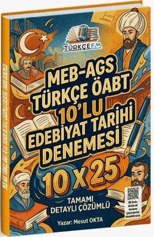 Türkçe FM ÖABT MEB-AGS Türkçe Öğretmenliği Edebiyat Tarihi 10x25 Deneme Çözümlü | Türkçe FM Yayınları (Ciltsiz)