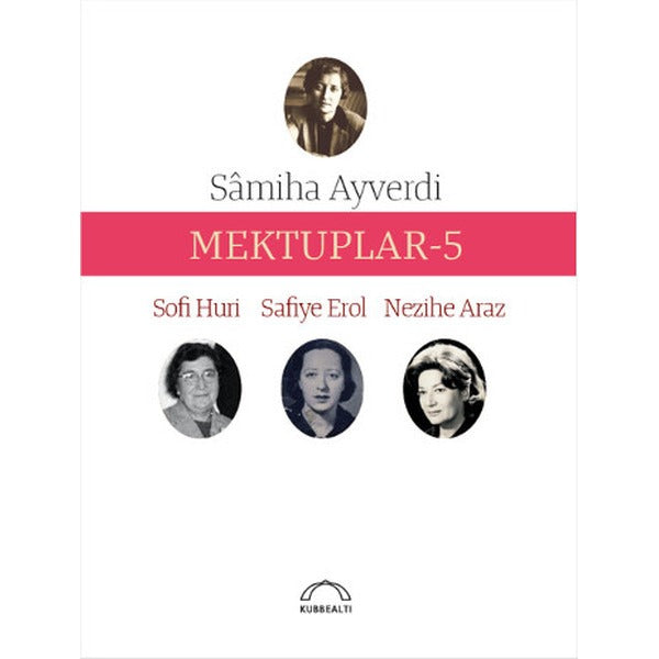 Mektuplar 5 | Kubbetli Neşriyatı