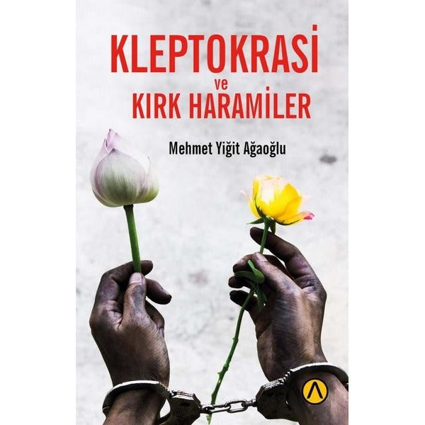 Kleptokrasi ve Kırk Haramiler | Ares Kitap (İnce Kapak)
