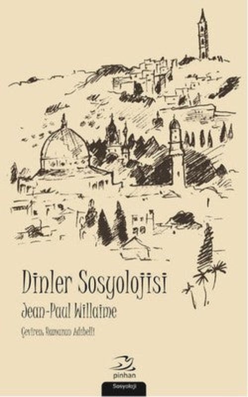 Dinler Sosyolojisi | Pinhan Yayıncılık