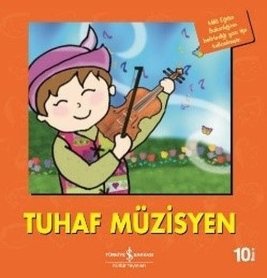 Tuhaf Müzisyen-İlk Okuma Kitaplarım | İş Bankası Kültür Yayınları