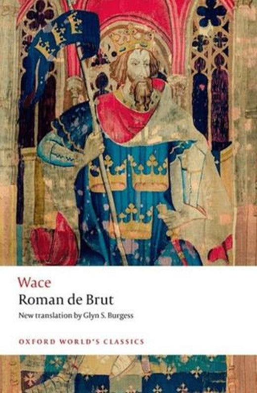 Roman de Brut | Oxford University Press - Classics (Ciltsiz)