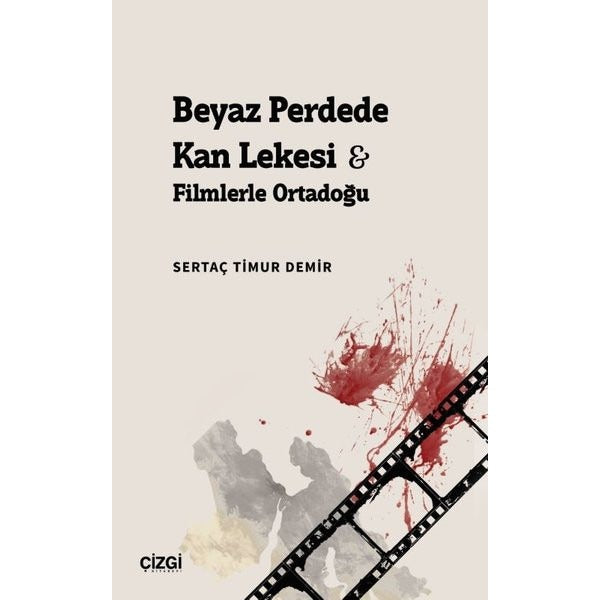 Beyaz Perdede Kan Lekesi | Çizgi Kitabevi Yayınları (Ciltsiz)