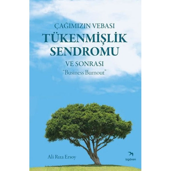 Çağımızın Vebası Tükenmişlik Sendromu ve Sonrası Business Burnout | İzgören (İnce Kapak)