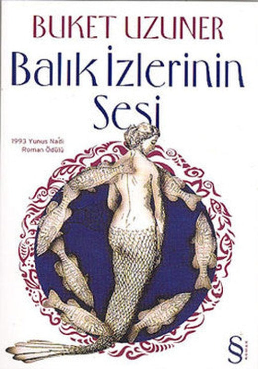 Balık İzlerinin Sesi | Everest Yayınları - Buket Uzuner Kitaplığı Dizisi (İnce Kapak)