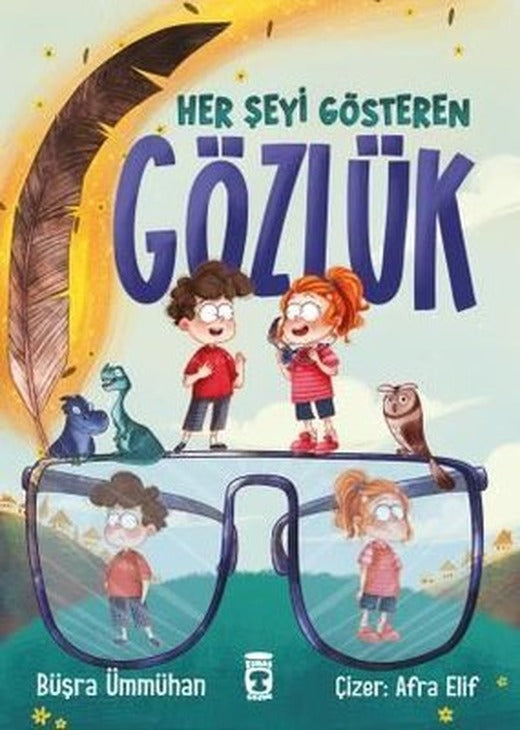 Her şeyi Gösteren Gözlük | Timaş Çocuk (İnce Kapak)