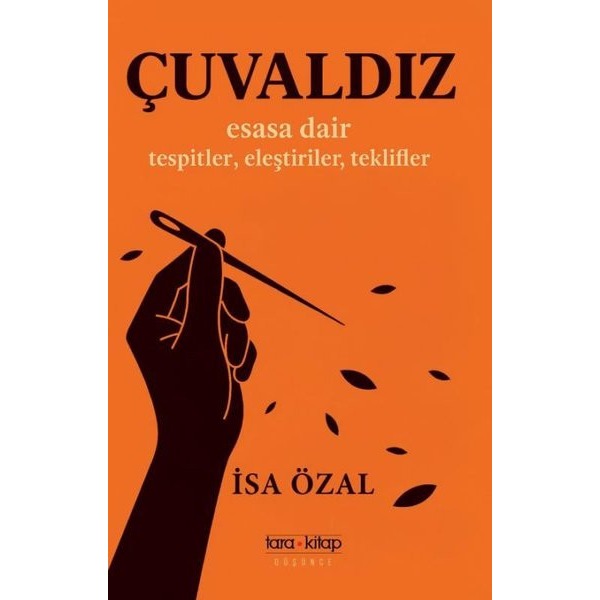 Çuvaldız - Esasa Dair Tespitler Eleştiriler Teklifler | Tara Kitap (İnce Kapak)