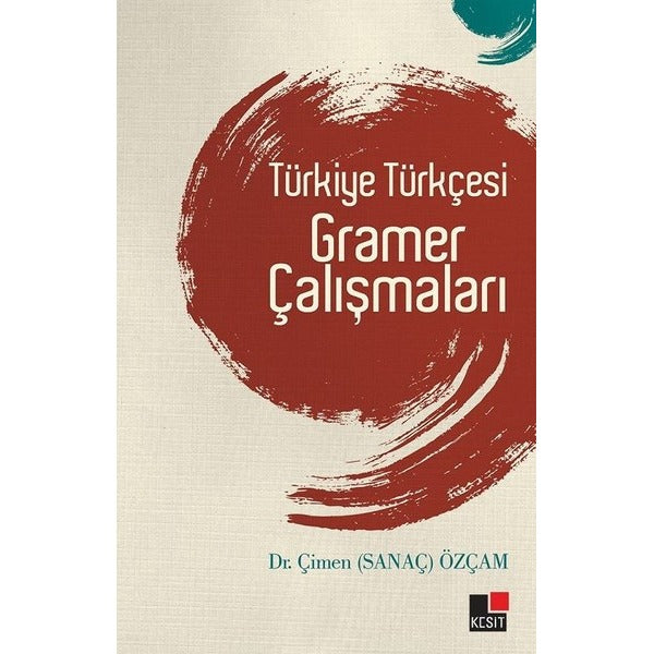 Türkiye Türkçesi Gramer Çalışmaları | Kesit Yayınları (Ciltsiz)